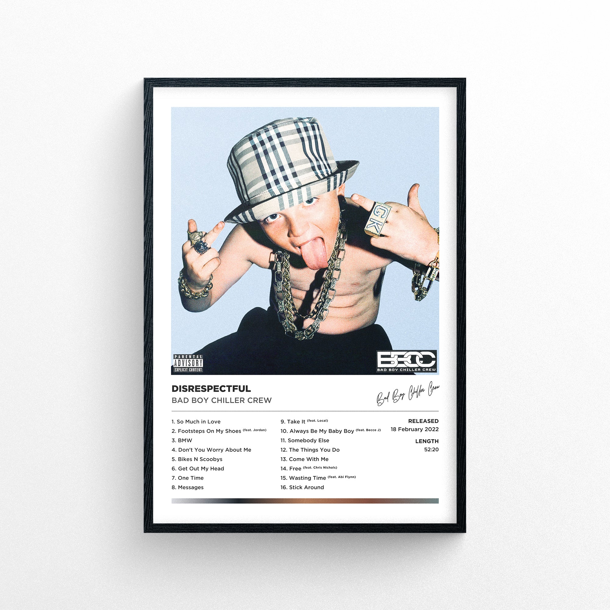 Bad Boy Chiller Crew - Disrespectful Poster Print - Framed Options Ava